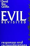 Evil Revisited: Responses and Reconsiderations