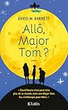 Allô, Major Tom? by David M.  Barnett
