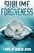 Sublime Forgiveness (Sublime, #3)