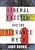 Liberal fascism and the tol...