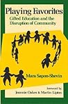 Playing Favorites: Gifted Education and the Disruption of Community