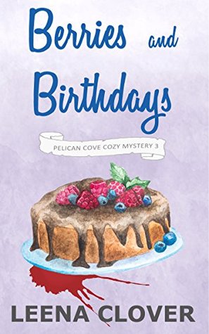 Berries and Birthdays (Pelican Cove #3)