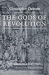 The Gods of Revolution by Christopher Henry Dawson