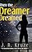 When the Dreamer Dreamed