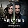Die Meisterin by Markus Heitz