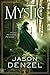 Mystic by Jason Denzel