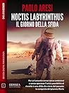 Noctis Labyrinthus Il giorno della sfida (Odissea Digital Fantascienza) (Italian Edition)