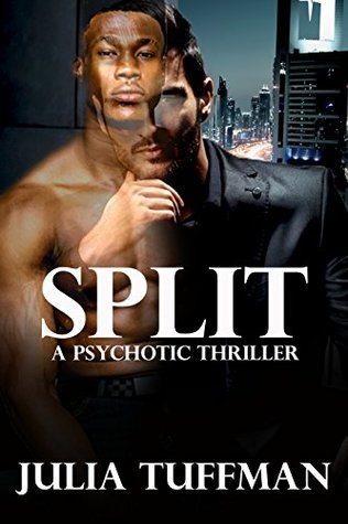 Split: A Psychotic Thriller (Kindle Edition)