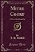 Mitre Court, Vol. 1 of 3: A...