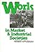 Work in Market and Industrial Societies (Anthropology of Work)