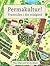 Permakultur! : framtiden i din trädgård