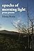 Epochs of Morning Light: Pr...
