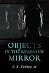 Objects in the Rearview Mirror (Memoirs of the Human Wraiths #2)