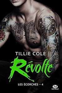 Révolte (Les Écorchés #4)