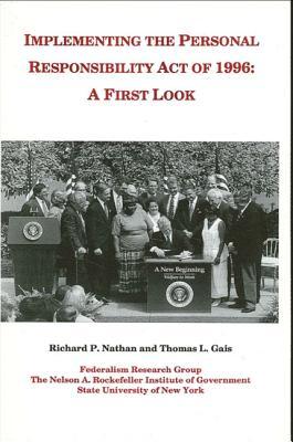 Implementing the Personal Responsibility Act of 1996: A First Look (Rockefeller Inst Press)