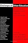 Challenges of Urban Education: Sociological Perspectives for the Next Century