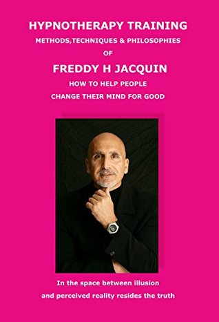 Hypnotherapy Training: Methods, Techniques & Philosophies (Kindle Edition)