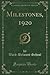 Milestones, 1920 (Classic Reprint)