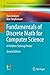 Fundamentals of Discrete Math for Computer Science: A Problem-Solving Primer (Undergraduate Topics in Computer Science)