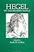 Hegel on the Modern World by Ardis B. Collins