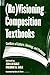 Re Visioning Composition Textbooks by Fredric G. Gale