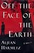 Off the Face of the Earth