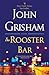The Rooster Bar: A Novel