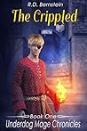The Crippled (Underdog Mage Chronicles #1) Book cover for The Crippled (Underdog Mage Chronicles #1)