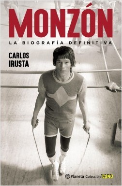Monzón, la biografía definitiva