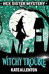 Witchy Trouble