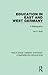 Education in East and West Germany by Val D Rust
