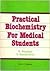 Practical Biochemistry for Medical Students