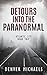 Detours Into the Paranormal...