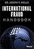 International Fraud Handbook (ACFE Series)