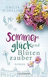 Sommerglück und Blütenzauber by Emilia Schilling