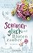 Sommerglück und Blütenzauber by Emilia Schilling