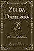 Zelda Dameron (Classic Reprint)