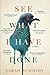 See What I Have Done by Sarah  Schmidt
