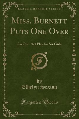 Miss. Burnett Puts One Over
