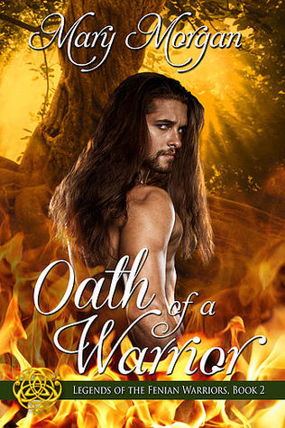 Oath of a Warrior (Legends of the Fenian Warriors, # 2)