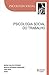 Psicologia social do trabalho (Portuguese Edition)
