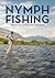 Nymph Fishing by George Daniel