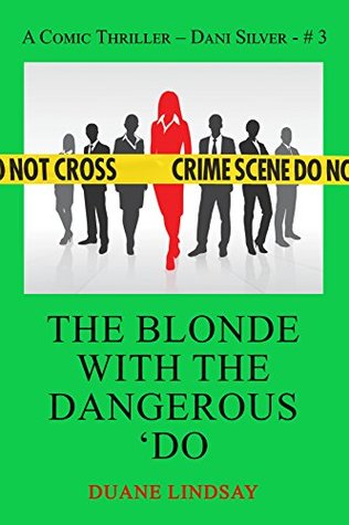 The Blonde with the Dangerous 'Do (Dani Silver #3)
