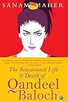The Sensational Life and Death of Qandeel Baloch