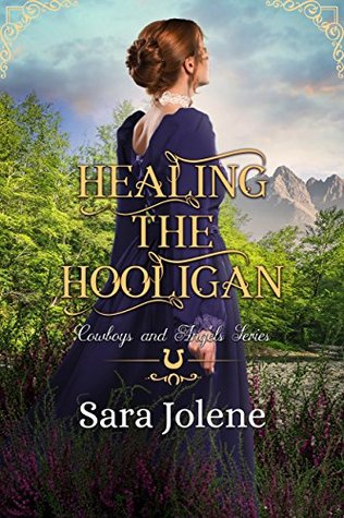 Healing the Hooligan (Cowboys and Angels, #18)