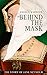 Behind the Mask: The Story ...