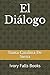 El Diálogo (Spanish Edition)