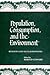 Population, Consumption, and the Environment: Religious and Secular Responses