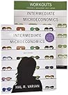Intermediate Microeconomics + Workouts in Intermediate Microeconomics Intermediate Microeconomics + Workouts in Intermediate Microeconomics