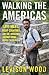 Walking the Americas: 1,800...